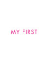 My First